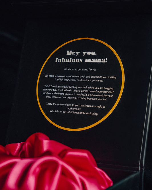 "HEY YOU, FABULOUS MAMA" - 100% Silk Scrunchie for mom to be